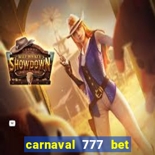 carnaval 777 bet paga mesmo